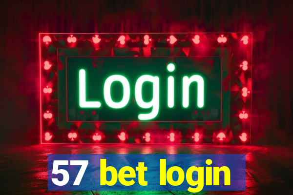 57 bet login